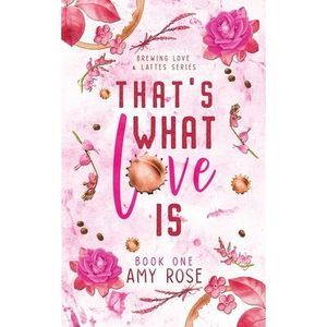 That's What Love Is -- Amy Rose